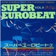 Various - Super Eurobeat Vol. 9 - Extended Version